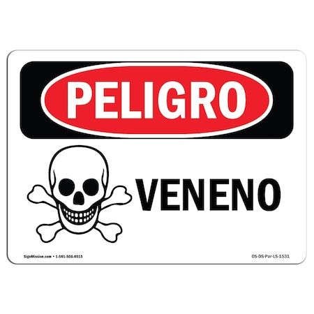 SIGNMISSION OSHA Danger Sign, Poison Spanish, 14in X 10in Aluminum, 14" W, 10" H, Poison Spanish OS-DS-A-1014-LS-1531